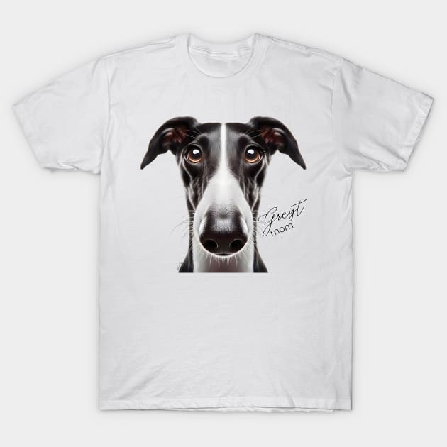 Greyt Greyhound Mom T-Shirt by Greyhounds Are Greyt